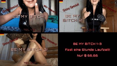 Be My Bitch – Teil 1-3 Komplett